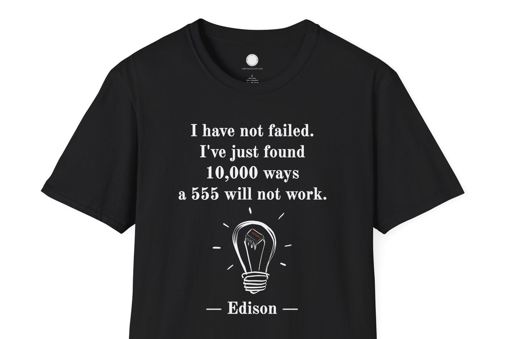 "10,000 Ways a 555 Won't Work" - T-Shirt 1
