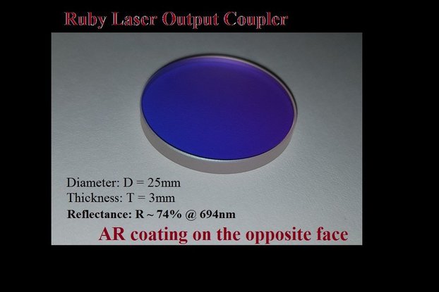 Ruby Laser Output Coupler. R~74% @694nm. Φ25 × 3mm